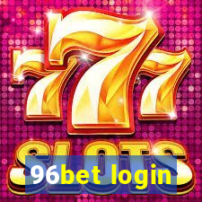 96bet login